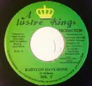 7inch Vinyl Single - Mr. T - Babylon Days Done.