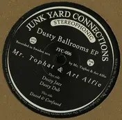 Mr. Tophat & Art Alfie - Dusty Ballrooms EP