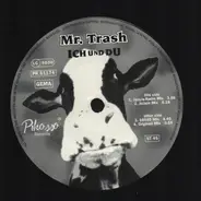 Mr. Trash - Ich Und Du