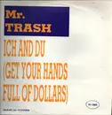 12inch Vinyl Single - Mr. Trash - Ich Und Du