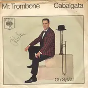 7inch Vinyl Single - Mr. Trombone - Cabalgata / Oh, Sylvia