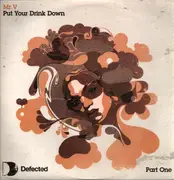 12inch Vinyl Single - Mr. V - Put Your Drink Down