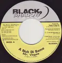 7inch Vinyl Single - Mr. Vegas - A Nuh Di Same