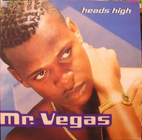 Mr. Vegas - Heads High