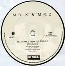 12'' - Mr. X & Mr. Z - Mr. X & Mr. Z Drink Old Gold