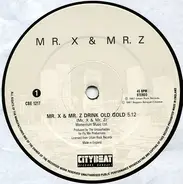 Mr. X & Mr. Z - Mr. X & Mr. Z Drink Old Gold