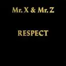 12'' - Mr. X & Mr. Z - Respect
