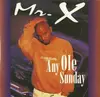 CD Single - Mr. X - Any Ole Sunday