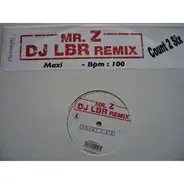 Mr. Z - Count 2 Six (Dj Lbr Remix)