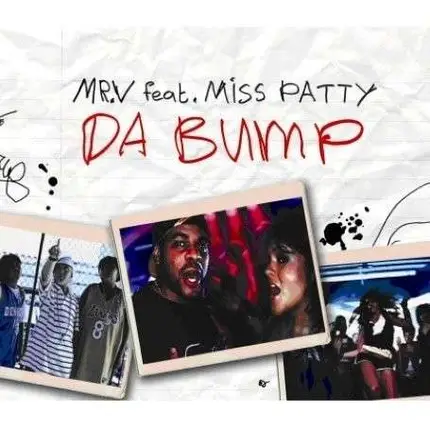 MR. V FT. Miss Patty - DA BUMP -2ND-