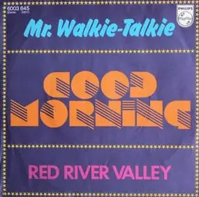 Mr.Walkie Talkie - Good Morning