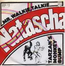 7'' - Mr. Walkie Talkie - Natascha
