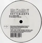 Mr.X&Mr.Y, Mr. X & Mr. Y - Butterloops