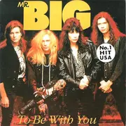 7'' - Mr. Big [Mr Big] - To Be With You / Green Tinted Sixties Mind (Vinyl Single)