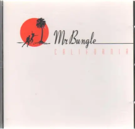 Mr. Bungle - California