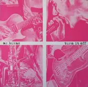 Mr. Burns - Turn It Off