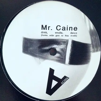 Mr. Caine - Drink, Smoke, Dance