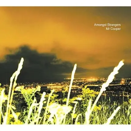 Mr.Cooper - Amongst Strangers