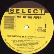 12'' - Mr. Glenn Piper - Your Dance (Puts Me In A Trance)