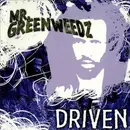 12'' - Mr. Greenweedz - Driven