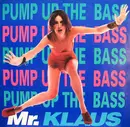12'' - Mr. Klaus - Pump Up The Bass