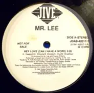 Mr. Lee Featuring R. Kelly - Hey Love (Can I Have A Word)