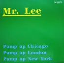 12'' - Mr. Lee - Pump Up Chicago