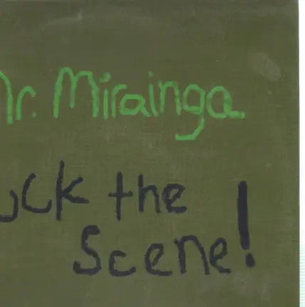 Mr. Mirainga - Fuck The Scene!