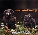 Mr. Morning - Furry And Fine