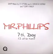 Mr.Phillips - 7th Day (I Will Be There) (2003 Mixes)