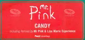 Mr. Pink - Candy