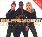 CD Single - Mr. President - Show Me The Way