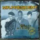 Mr. President - Where Do I Belong/Where Do I B