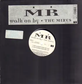 MR - Walk On By - The Mixes