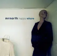 Mrnorth - Happy Whore