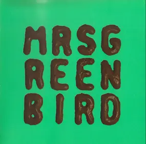 Mrs Greenbird - Mrs Greenbird