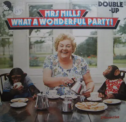 Mrs. Mills - What A Wonderful Party!
