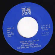 Mrs. Ann Smith And The Spiritual Volunteers - Jesus Is Real To Me