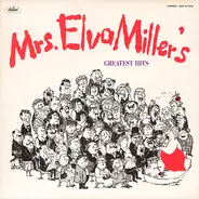 Mrs. Elva Miller - Mrs. Elva Miller's Greatest Hits