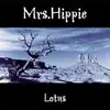 CD - Mrs. Hippie - Lotus
