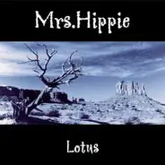 Mrs. Hippie - Lotus