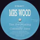 12inch Vinyl Single - Mrs. Wood - The Awakening / Calamity Jane