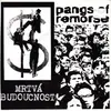 7'' - Mrtvá Budoucnost / Pangs Of Remorse - Mrtvá Budoucnost / Pangs Of Remorse