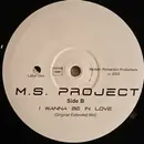 12inch Vinyl Single - Ms Project - I Wanna Be In Love
