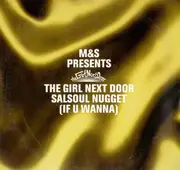 12inch Vinyl Single - M&S Presents The Girl Next Door - Salsoul Nugget (If U Wanna)