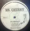 12inch Vinyl Single - Ms. Cherry - It's Whatever / Somethin Bout Me