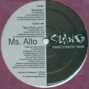 Ms. Alto - Sunrise / My First Love