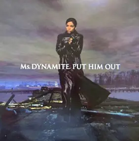 Ms. Dynamite - Put Him Out