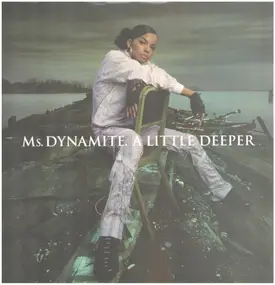 Ms. Dynamite - A Little Deeper