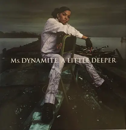 Ms. Dynamite - A Little Deeper